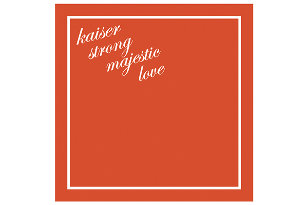 7th album『kaiser strong majestic love』